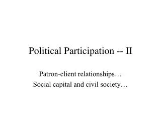 Political Participation -- II