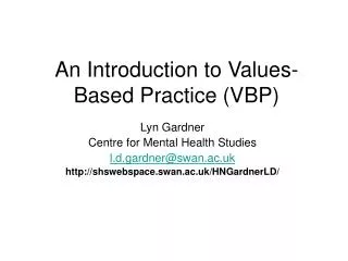 An Introduction to Values-Based Practice (VBP)