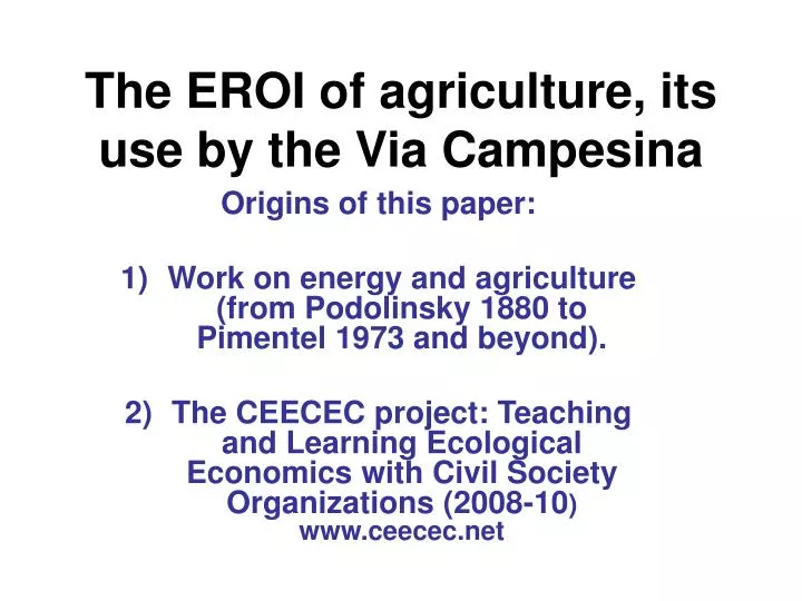 the eroi of agriculture its use by the via campesina