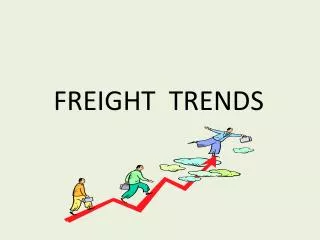FREIGHT TRENDS