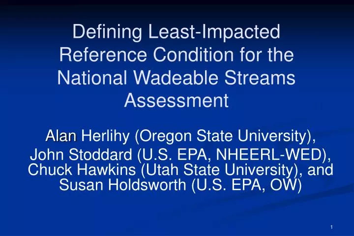 defining least impacted reference condition for the national wadeable streams assessment