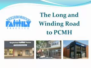 The Long and Winding Road to PCMH