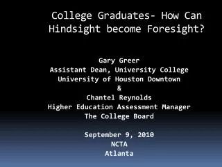 College Graduates- How Can Hindsight become Foresight?