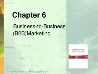 Chapter 6 Business-to-Business (B2B)Marketing