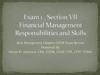 Exam 1 . Section VII Financial Management Responsibilities and Skills
