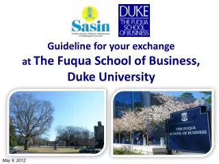 Guideline for your exchange at Th e Fuqua School of Business, Duke University