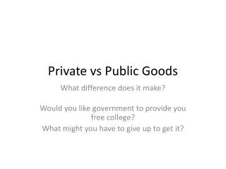 Private vs Public Goods