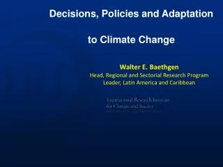 Decisions, Policies and Adaptation to Climate Change
