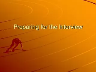 Preparing for the Interview
