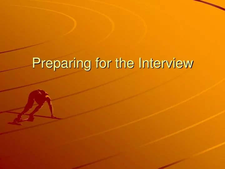 preparing for the interview