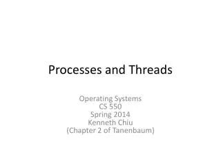 Processes and Threads