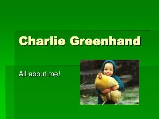 Charlie Greenhand