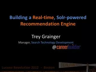 Building a Real-time , Solr -powered Recommendation Engine