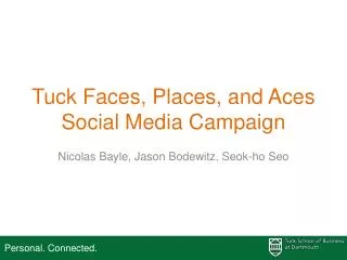 Tuck Faces, Places, and Aces Social Media Campaign