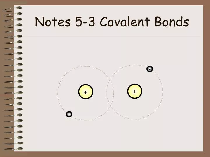 notes 5 3 covalent bonds