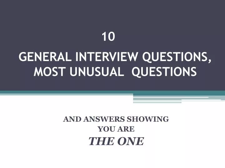 general interview questions most unusual questions