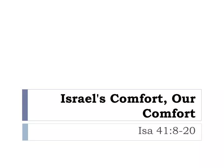 israel s comfort our comfort