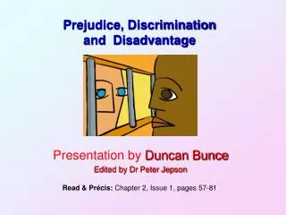 Prejudice, Discrimination and Disadvantage