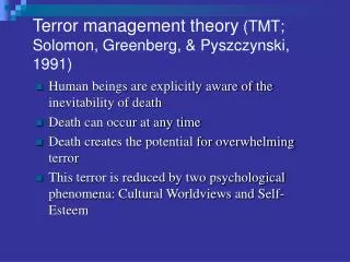 Terror management theory (TMT; Solomon, Greenberg, &amp; Pyszczynski, 1991)
