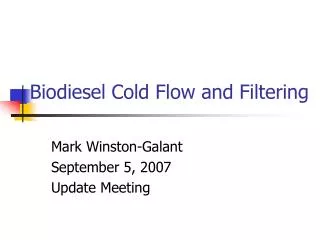 Biodiesel Cold Flow and Filtering