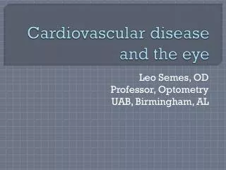 Cardiovascular disease and the eye