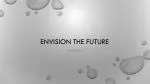 Envision the future - slide 1