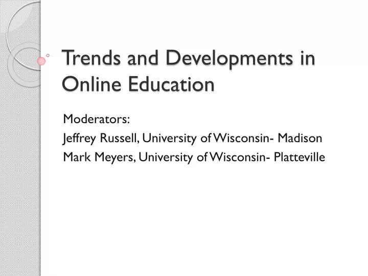 trends and developments in online education