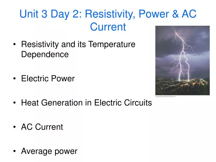 unit 3 day 2 resistivity power ac current