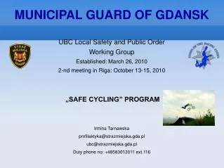 UBC Local Safety and Public Order Working Group Established: March 26, 2010