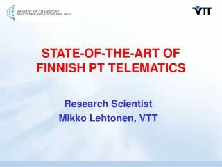 STATE-OF-THE-ART OF FINNISH PT TELEMATICS