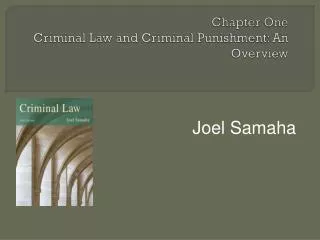 Chapter One Criminal Law and Criminal Punishment: An Overview