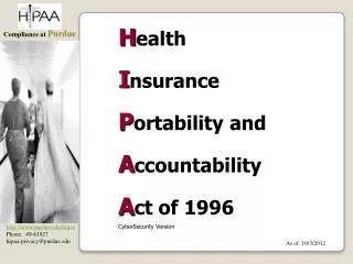 H ealth I nsurance P ortability and A ccountability A ct of 1996 CyberSecurity Version