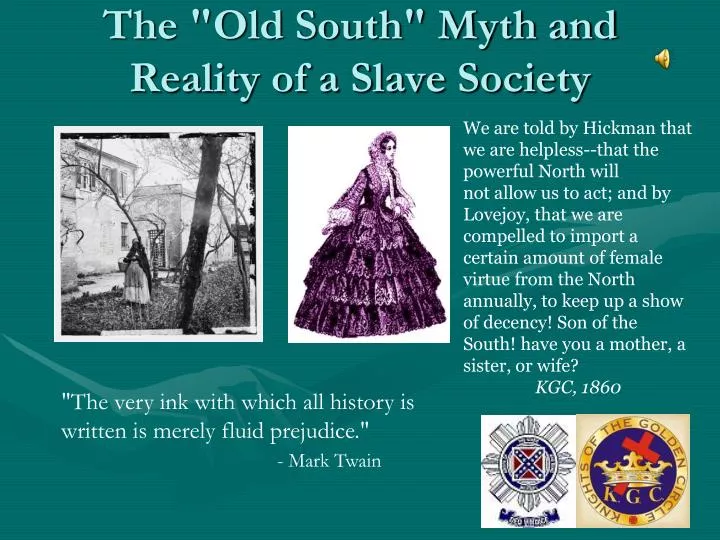 the old south myth and reality of a slave society