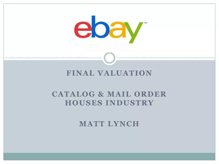 final valuation catalog mail order houses industry matt lynch