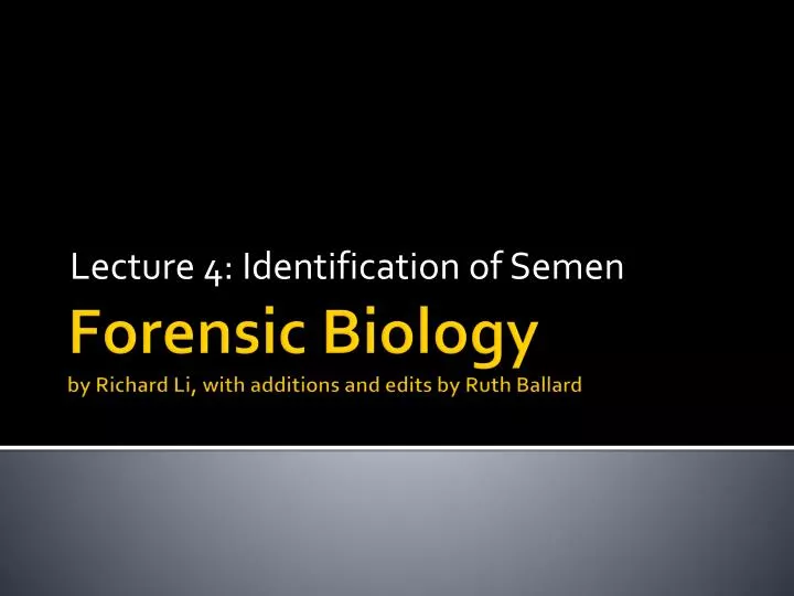 lecture 4 identification of semen