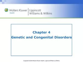 Chapter 4 Genetic and Congenital Disorders