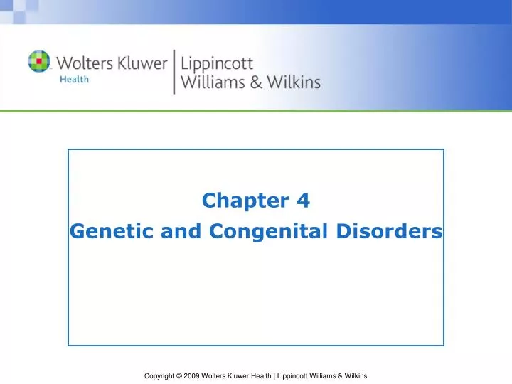 chapter 4 genetic and congenital disorders