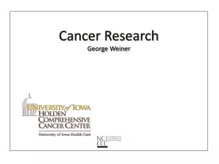 Cancer Research George Weiner