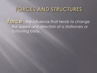 FORCES AND STRUCTURES