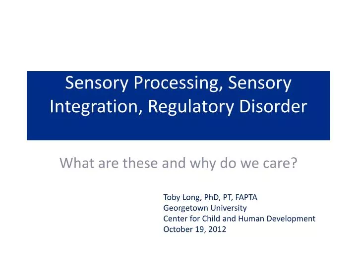 sensory processing sensory integration regulatory disorder