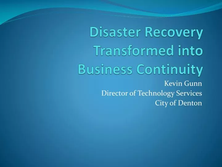disaster recovery transformed into business continuity