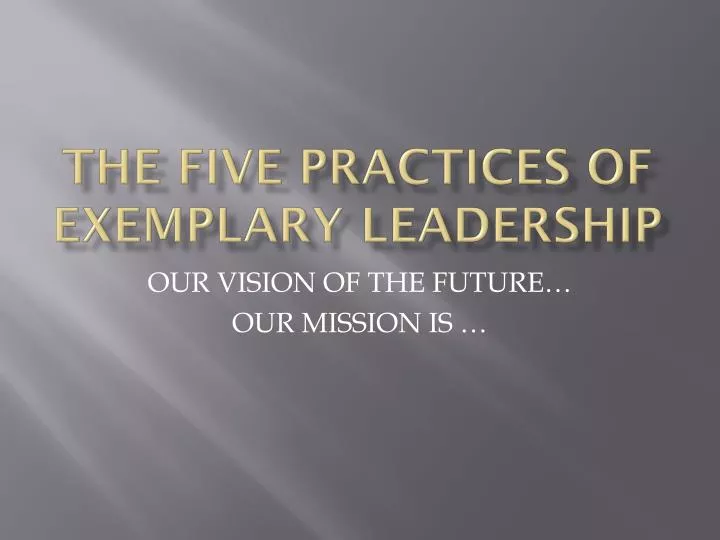 the five practices of exemplary leadership