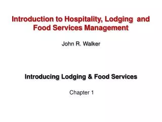 Introducing Lodging &amp; Food Services