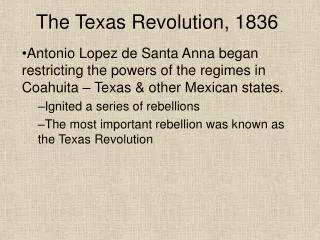 The Texas Revolution, 1836