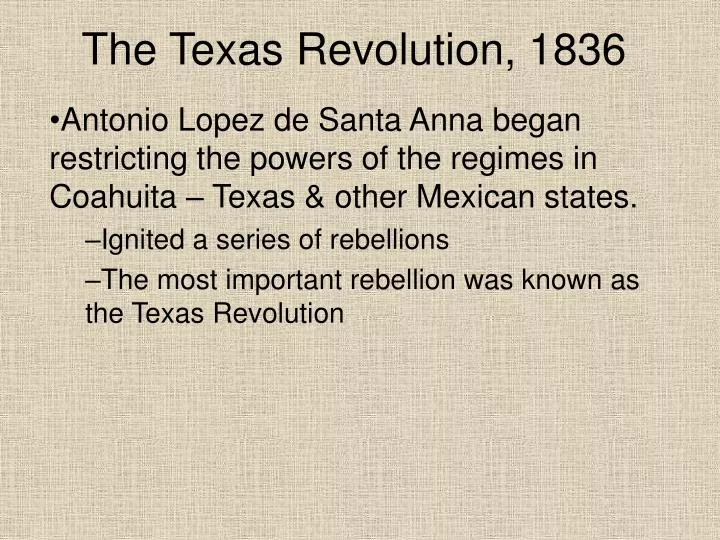 PPT - The Texas Revolution, 1836 PowerPoint Presentation, free download -  ID:3072251