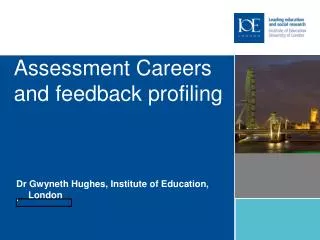 Assessment Careers and feedback profiling