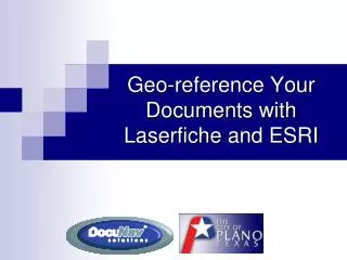 Geo-reference Your Documents with Laserfiche and ESRI