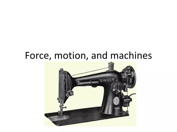 force motion and machines