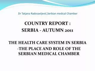 Dr Tatjana Radosavljevi ?,Serbian medical Chamber