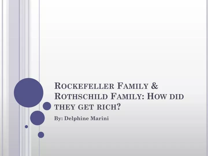 rockefeller family rothschild family how did they get rich